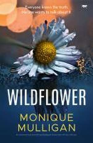 Wildflower de Monique Mulligan