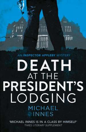 Death at the President's Lodging de Michael Innes