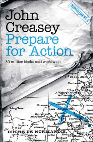 Prepare for Action de John Creasey