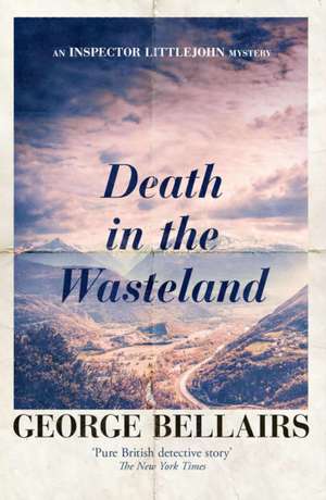 Death in the Wasteland de George Bellairs