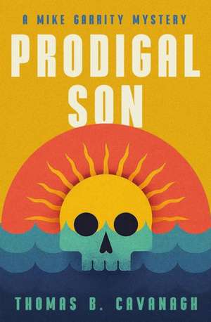 Prodigal Son de Thomas B Cavanagh