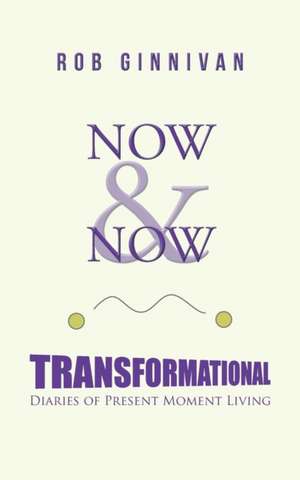 Now & Now de Rob Ginnivan