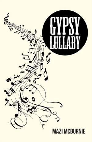 Gypsy Lullaby de Mazi Mcburnie