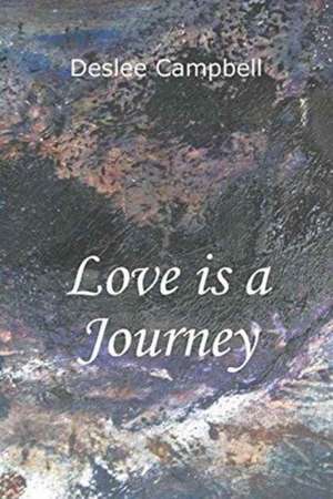 Love is a Journey de Deslee Campbell