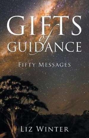 Gifts of Guidance de Liz Winter