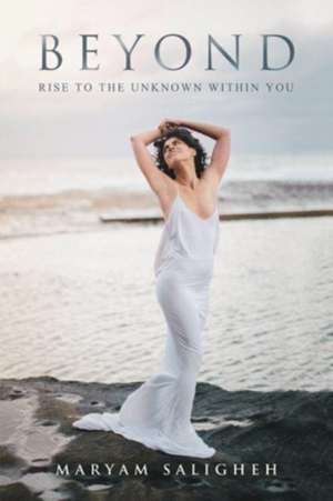 Beyond de Maryam Saligheh