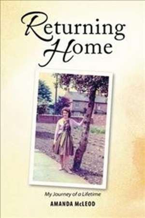 Returning Home de Amanda Mcleod
