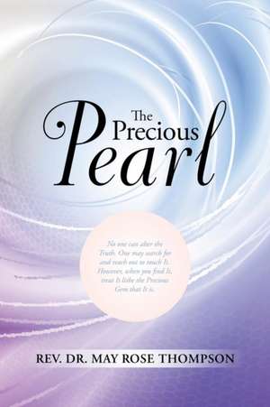 The Precious Pearl de Rev Dr May Rose Thompson