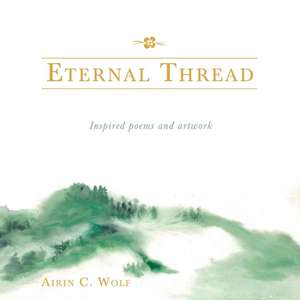 Eternal Thread de Airin C. Wolf