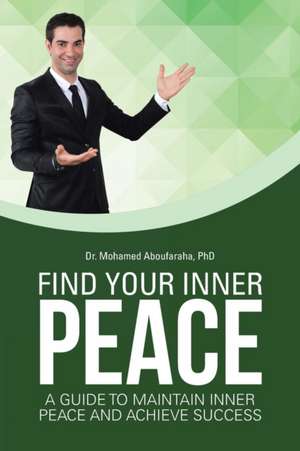 Find Your Inner Peace de Mohamed Aboufaraha
