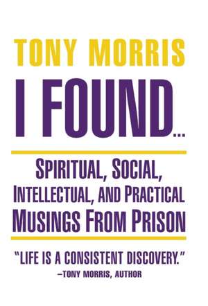 I Found ... de Tony Morris