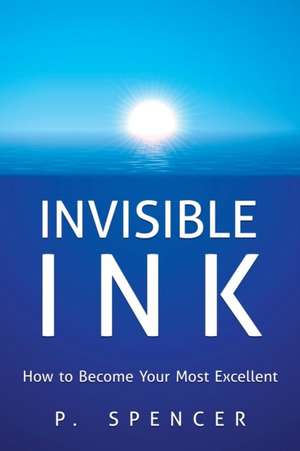 Invisible Ink de P. Spencer