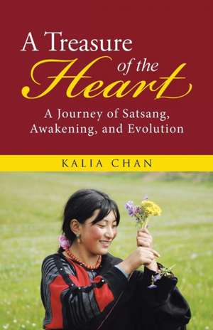 A Treasure of the Heart de Kalia Chan