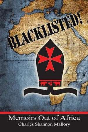 Blacklisted! de Charles Shannon Mallory