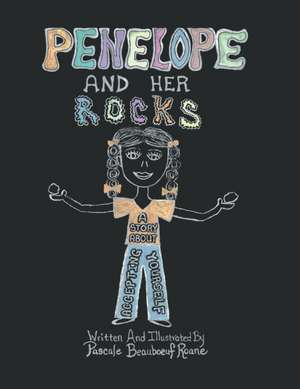 Penelope and Her Rocks de Pascale Beauboeuf Roane