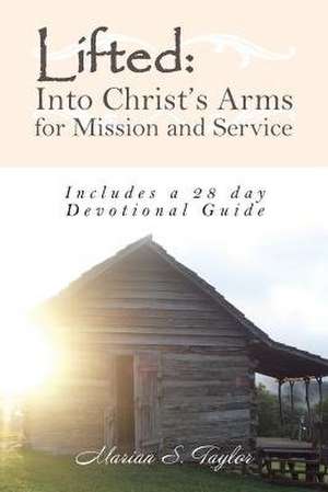 Lifted de Marian S. Taylor
