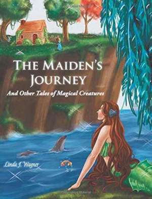 The Maiden's Journey de Linda J. Wagner