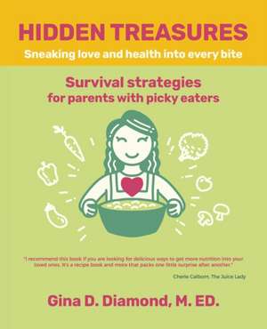 Hidden Treasures de Gina D. Diamond M. Ed.