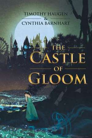 The Castle of Gloom de Haugen, Timothy