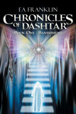 Chronicles of Dashtar de Franklin, Ea