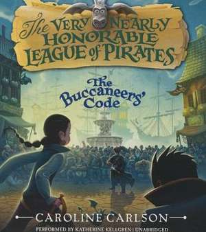 The Buccaneers Code de Caroline Carlson