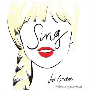 Sing de Vivi Greene