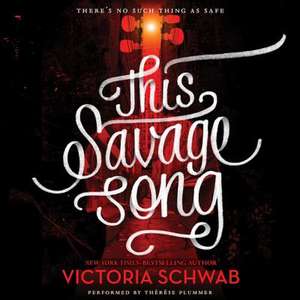 This Savage Song de Victoria Schwab