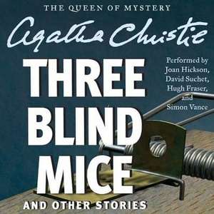 Three Blind Mice, and Other Stories de Agatha Christie