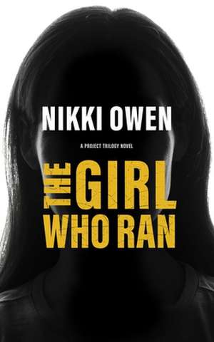 The Girl Who Ran de Nikki Owen