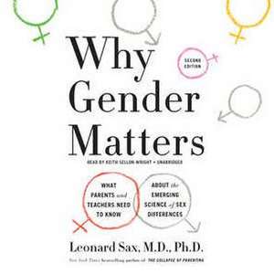 Why Gender Matters de Leonard Sax MD Phd