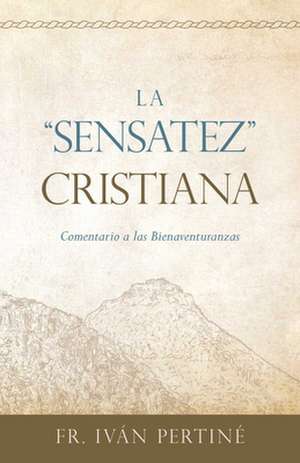 La "sensatez" Cristiana de Ivan Pertine