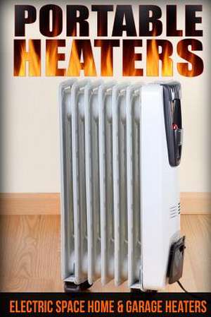 Portable Heaters de XXI John