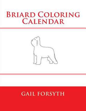 Briard Coloring Calendar de Gail Forsyth