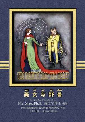 The Beauty and the Beast (Simplified Chinese) de H. y. Xiao Phd