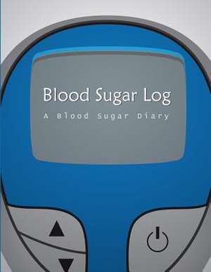 Blood Sugar Log de Chiquita Publishing