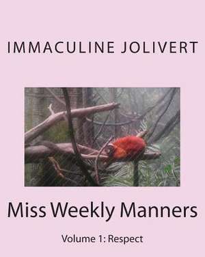 Miss Weekly Manners de Immaculine Jolivert