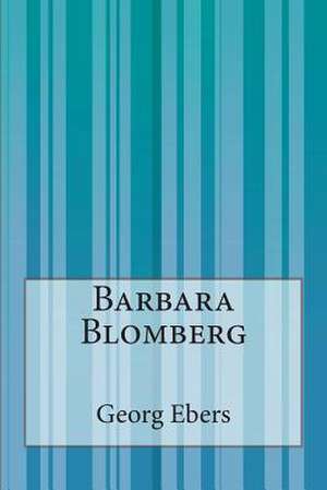 Barbara Blomberg de Georg Ebers