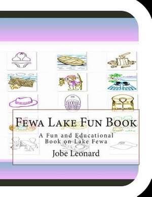 Fewa Lake Fun Book de Jobe Leonard