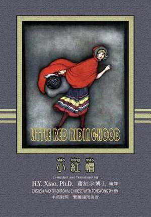 Little Red Riding-Hood (Traditional Chinese) de H. y. Xiao Phd