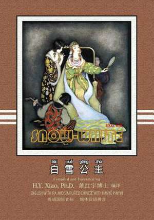 Snow White (Simplified Chinese) de H. y. Xiao Phd