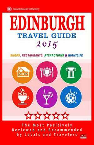 Edinburgh Travel Guide 2015 de Jack M. Hirschman