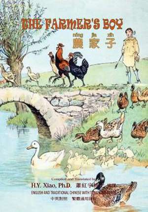 The Farmer's Boy (Traditional Chinese) de H. y. Xiao Phd