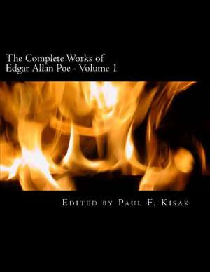 The Complete Works of Edgar Allen Poe de Edited by Paul F. Kisak