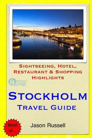 Stockholm Travel Guide de Jason Russell