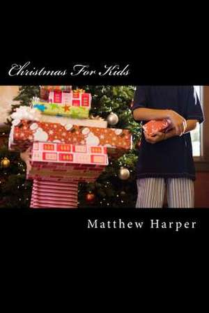 Christmas for Kids de Matthew Harper