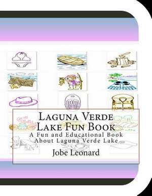 Laguna Verde Lake Fun Book de Jobe Leonard