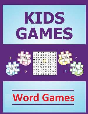 Kids Games de Frances P. Robinson