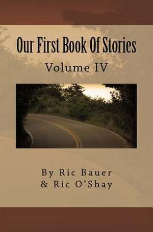 Our First Book of Stories de Ric Bauer