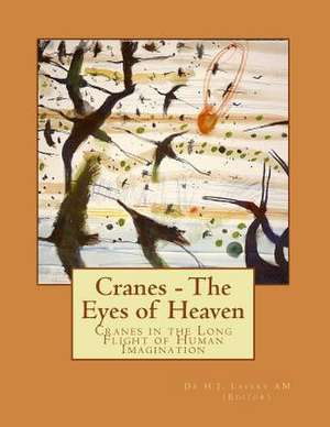 Cranes - The Eyes of Heaven de Dr H. J. Lavery Am