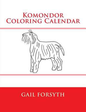 Komondor Coloring Calendar de Gail Forsyth